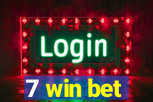 7 win bet